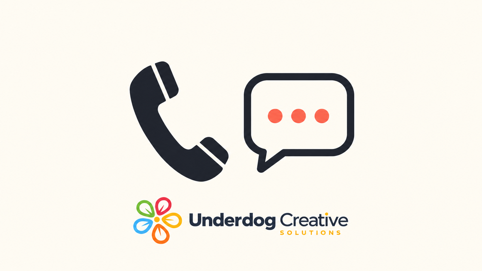 Phone and chat icons with the Underdog Creative Solutions logo
