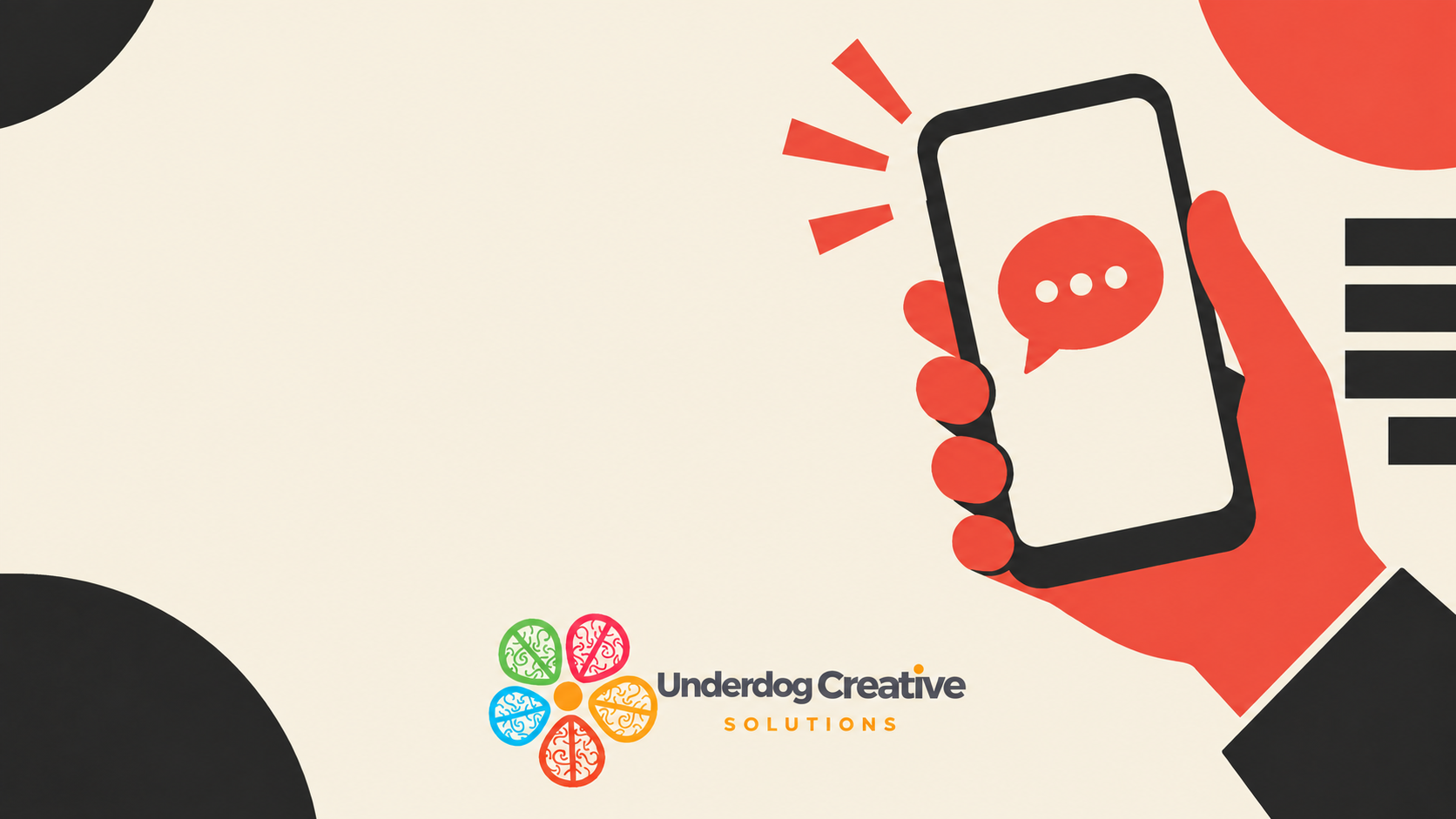 Hand holding a phone with a message bubble, Underdog Creative Solutions logo