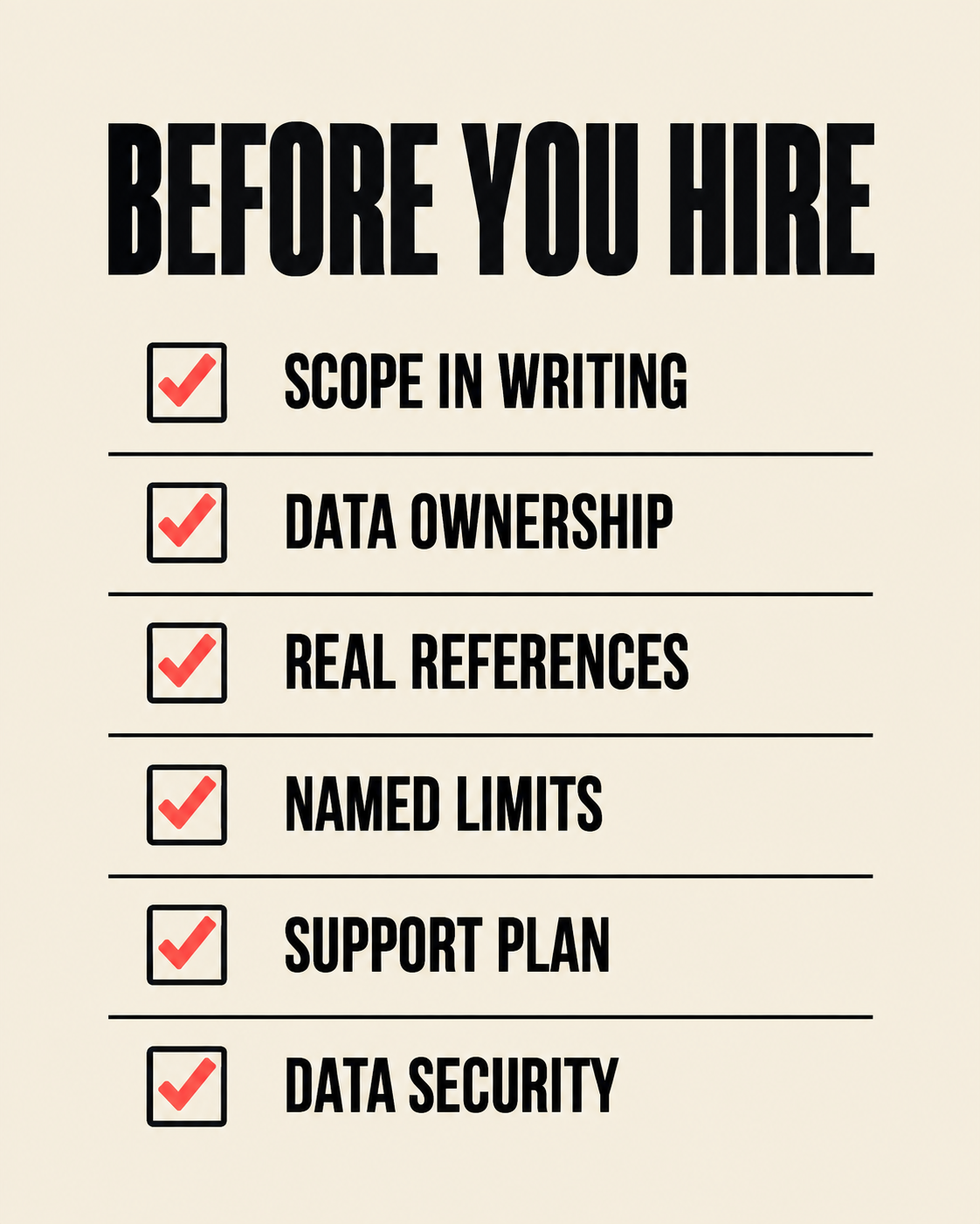 Before you hire checklist: scope in writing, data ownership, real references, named limits, support plan, data security